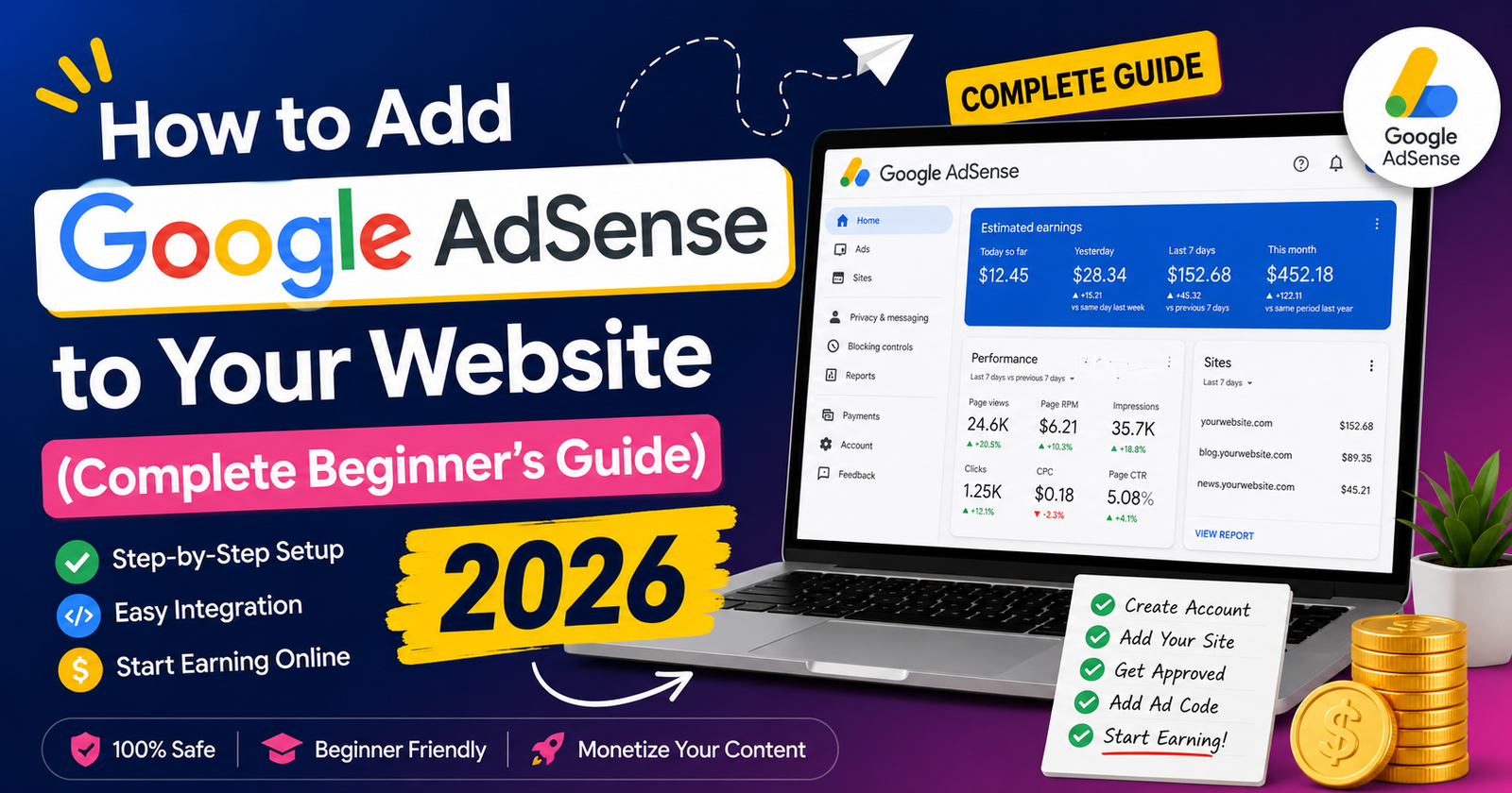 How to Add Google AdSense to Your Website (Complete Beginner's Guide 2026)
