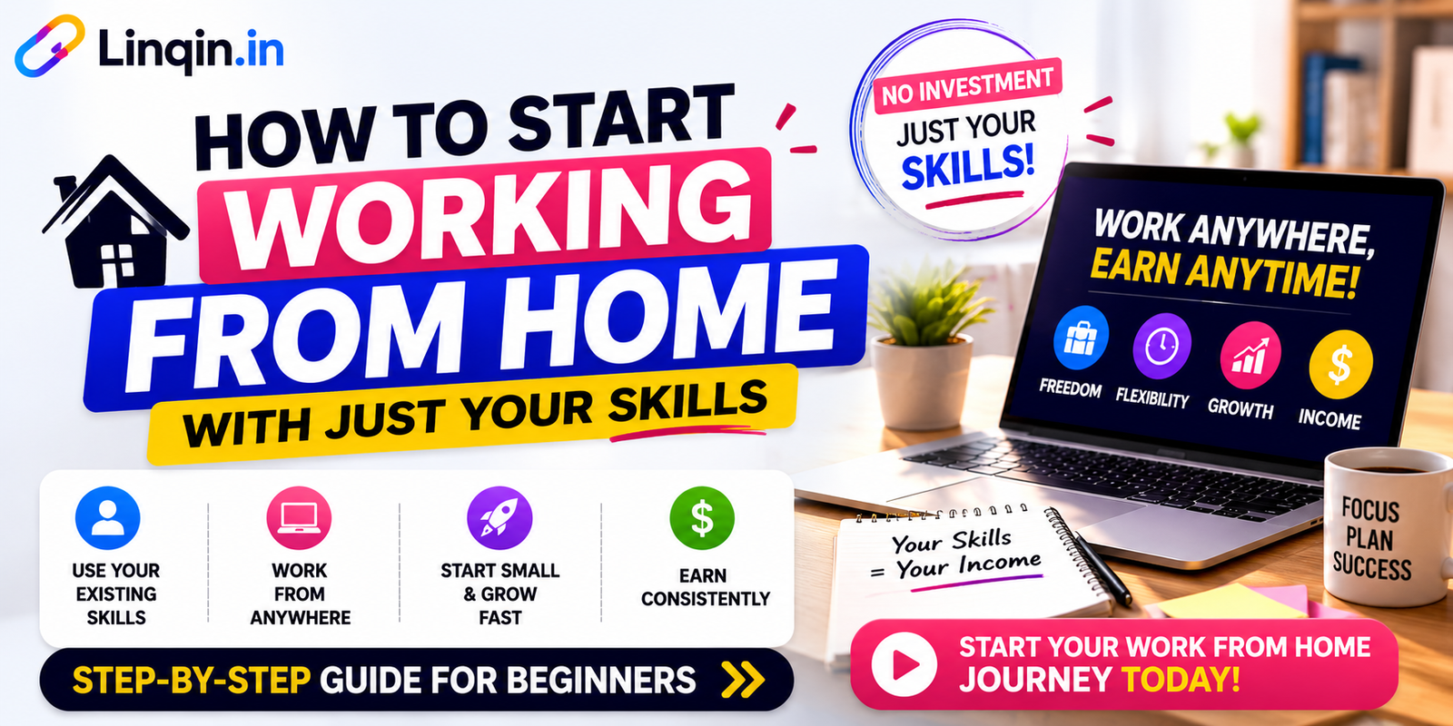 How to Start Working From Home With Just Your Skills (Beginner Guide 2026)