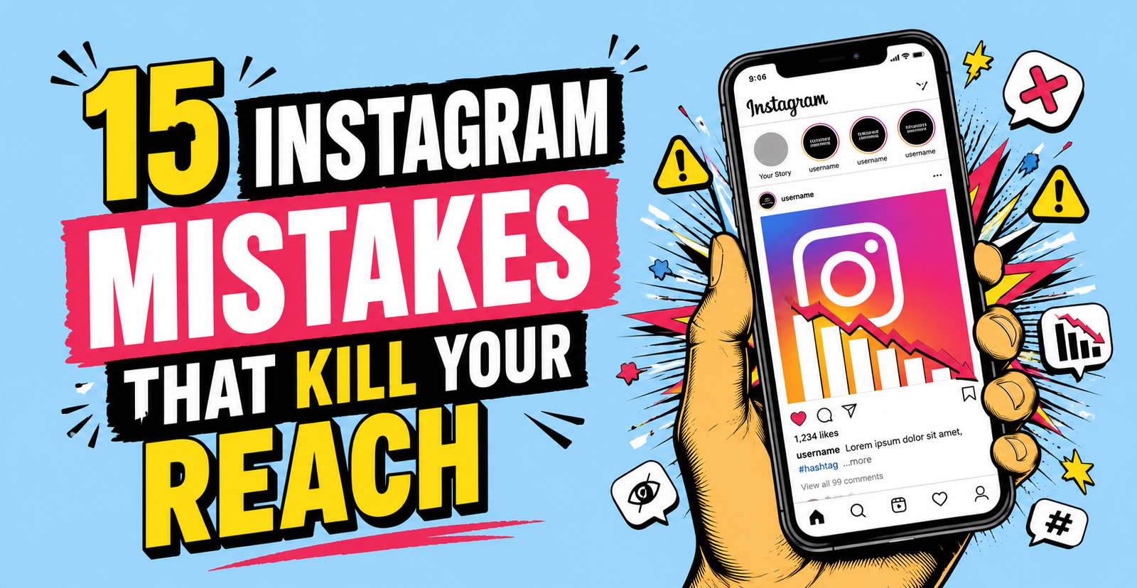 15 Instagram Mistakes That Kill Your Reach (2026 Guide)